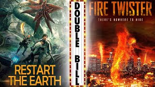 RESTART THE EARTH amp FIRE TWISTER  Double Bill Action Movies  The Midnight Screening [upl. by Adnanref641]