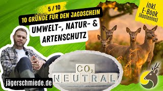 Grund 5 Umwelt Natur und Artenschutz 10 Gründe für den Jagdschein [upl. by Noraed]