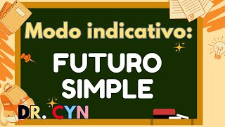 MODO INDICATIVO FUTURO SIMPLE [upl. by Betteanne]