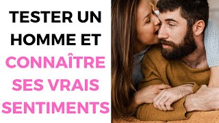 Comment TESTER UN HOMME pour connaître ses sentiments [upl. by Nodnyl]