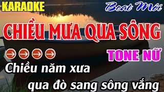 Chiều Mưa Qua Sông Karaoke  Tone Nữ Karaoke Mê Nhạc Sống  Beat Mới [upl. by Knudson]