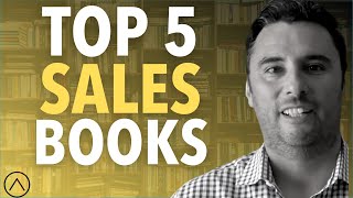 My Top 5 Favorite Sales Books of All Time [upl. by Wan184]