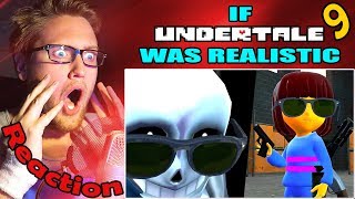 If Undertale Was Realistic 9 REACTION  BEST GENOCIDE LADS FOREVER [upl. by Hoye]