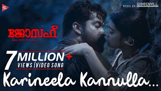 Joseph Movie  Video Song  Karineela Kannulla  Ranjin Raj  Karthik  Joju George  Akhila Anand [upl. by Tuppeny214]