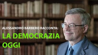 Alessandro Barbero racconta La Democrazia Oggi [upl. by Grover]