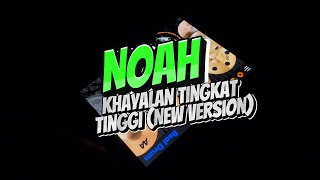 Noah  Khayalan Tingkat Tinggi New Version  Real Drum Cover [upl. by Norrehc]