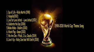 SPECIAL VIDEO World Cup Theme Song 1998 2002 2006 2010 2014 2018  OST LAGU PIALA DUNIA SONG [upl. by Aneerhs]