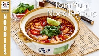 How to make Tom Yum Noodle Soup  Roti n Rice [upl. by Three]