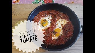 OEUFS FRITS À LA SAUCE TOMATE MAISON [upl. by Matheny]