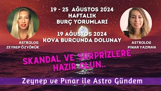 19  25 Ağustos 2024 Haftalık Burç Yorumları amp 19 Ağustos Kova Burcunda Dolunay [upl. by Shirlee92]