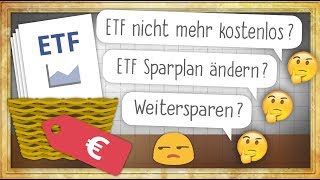 quotKostenloserquot ETF Sparplan nicht mehr kostenlos Was tun [upl. by Charmain]