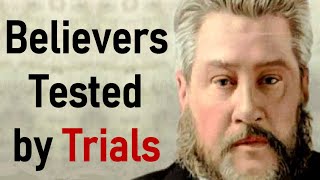 Believers Tested by Trials  Charles Spurgeon Audio Sermons Job 238–10 [upl. by Ellatnahc613]