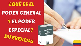 ¿Qué es Poder especial y Poder General En Colombia  Código General del Proceso [upl. by Chaiken]