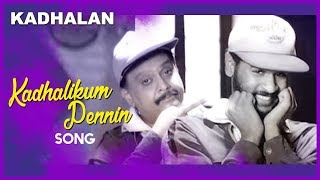 Kadhalikum Pennin Video Song  Kadhalan Movie Songs  Prabhudeva  Nagma  SPB  AR Rahman [upl. by Avis]