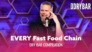 Jokes About EVERY Fast Food Chain  Dry Bar Comedy [upl. by Rind]