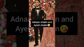 Adnaan shaikn and Ayesh shaikn wedding loveshortsfeed [upl. by Ikkin]