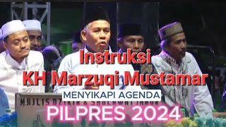 Instruksi Kyai Haji Marzuqi Mustamar Menyikapi PILPRES 2024 M [upl. by Enyaw]