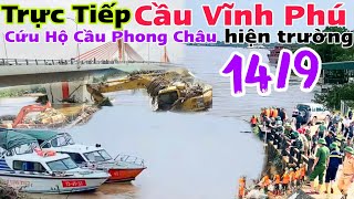 Trực Tiếp Hiện Trường Cầu Phong Châu Và Cầu Vĩnh Phú Xe Khách từ đâu trôi lênh đênh giữa sông [upl. by Erida957]