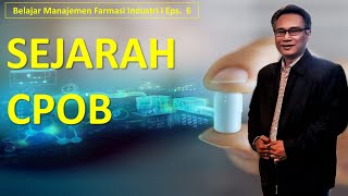 Sejarah CPOB  Belajar Manajemen Farmasi Industri Eps 6 [upl. by Katie151]