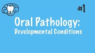 Oral Pathology  Developmental Conditions  INBDE ADAT [upl. by Atinnod181]