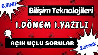 6 Sınıf Bilişim Teknolojileri 1 Dönem 1 Yazılı  Açık Uçlu Sorular  20232024 [upl. by Berke]