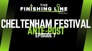 2024 Cheltenham Festival AntePost Betting Tip  Episode 7  Horse Racing Tips [upl. by Arehsat]