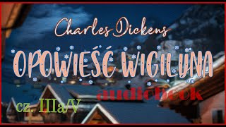 OPOWIEŚĆ WIGILIJNA audiobook cały Charles Dickens rozdział 3 cz 1 lektura [upl. by Kcirdaed]