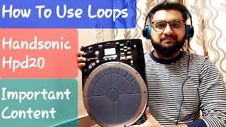 HANDSONIC HPD20  HOW TO USE LOOPS  HOW TO CREATE PATCHES [upl. by Heath651]