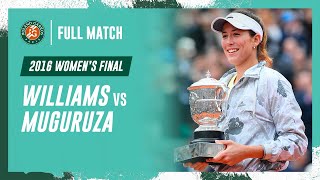 Muguruza vs Williams 2016 Womens final Full Match  RolandGarros [upl. by Rape]