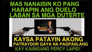 MAS NANAISIN KO PA HARAPIN ANG DUELO LABAN SA MGA DU30 KAYSA PATRAYDOR AKONG PATAYIN [upl. by Wichman]