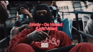 H4rdy  on Hound lyric video [upl. by Berny]