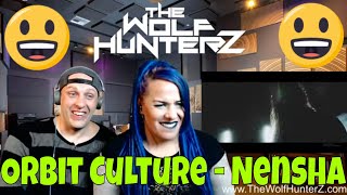 Orbit Culture  Nensha Official Music Video THE WOLF HUNTERZ Reactions [upl. by Yrocal]