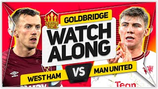 WEST HAM vs MANCHESTER UNITED LIVE with Mark GOLDBRIDGE [upl. by Chari801]