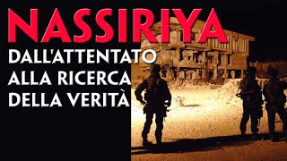 NASSIRIYA DALLATTENTATO ALLA RICERCA DELLA VERITÀ STORIA DI UNA TRAGEDIA ITALIANA [upl. by Atikat]