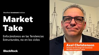 Enfocándonos en las Tendencias Estructurales no en los ciclos  Market Take [upl. by Virge]