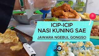 Icip icip Nasi Kuning Sae Jawara Ngebul Gongso  Probolinggo [upl. by Elke233]