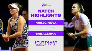 Barbora Krejcikova vs Aryna Sabalenka  2023 Stuttgart Round of 16  WTA Match Highlights [upl. by Fleisig]