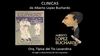 Clinicas  Tango de Alberto López Buchardo [upl. by Ahsaela276]