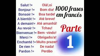 1000 frases mais usadas em francês parte 1 [upl. by Imhskal]