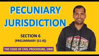 Pecuniary Jurisdiction  Section 6  The Code of Civil Procedure 1908 [upl. by Phyllis]