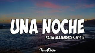 Rauw Alejandro amp Wisin – Una Noche LetraLyrics [upl. by Kellyann583]