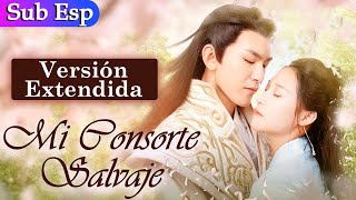 【Sub Español】Mi Consorte Salvaje EXTENIDA  My Wild Consort  废柴王妃有点拽 [upl. by Darach]