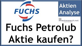 Fuchs Petrolub Aktie kaufen Ein unabhängiger Schmierstoffhersteller [upl. by Meesan362]