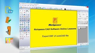 Richpeace CAD Software Online LessonsExport DXF of AutoCAD file V9 [upl. by Marcello767]