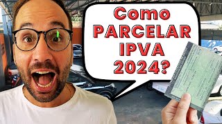 Como PARCELAR IPVA 2024 [upl. by Bald]