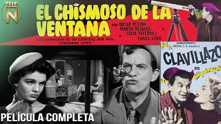 Clavillazo  El Chismoso de la Ventana 1956  Tele N  Película Completa [upl. by Ynnohj138]