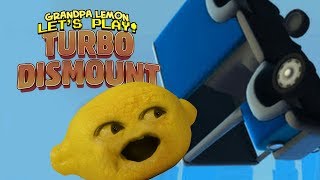 Turbo Dismount Grandpa Lemon Plays [upl. by Valida517]