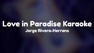 Love in Paradise Karaoke  Epic the Musical by Jorge RiveraHerrans [upl. by Inoy994]