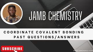 JAMB Chemistry 2025 EP 28  Coordinate Covalent Dative Bond  Likely Exam Questions and Solutions [upl. by Cato394]