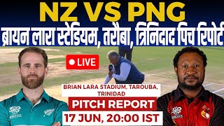 NZ vs PNG 39th T20I WC Pitch Report brian lara stadium trinidad pitch report trinidad pitch report [upl. by Ayocat]